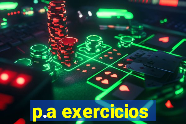 p.a exercicios